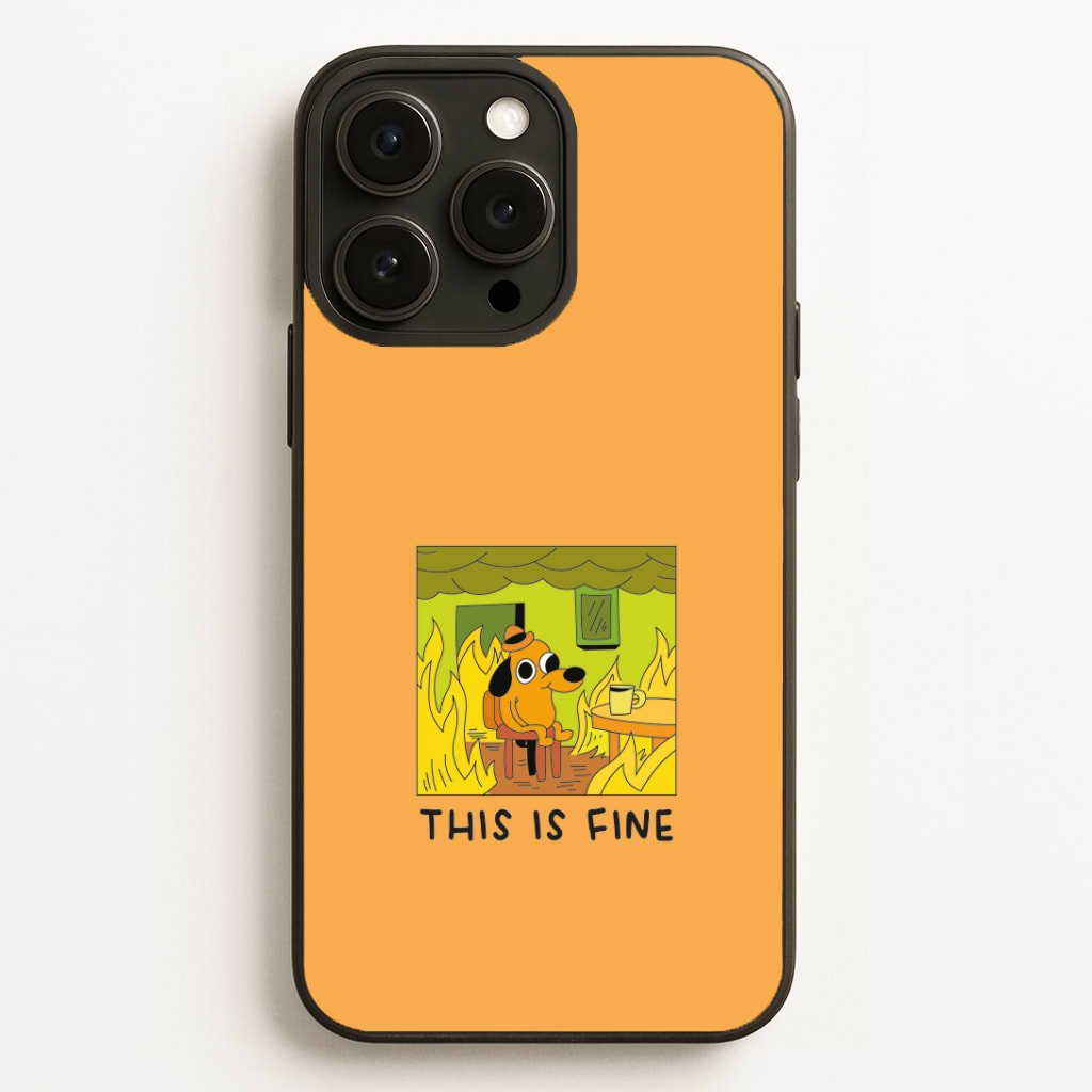 This Is Fine - Memes Phone Case
