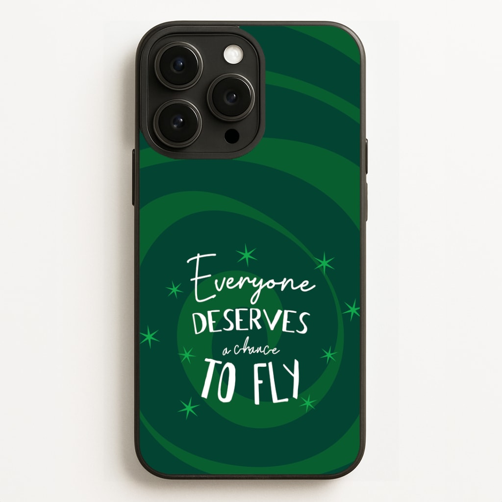 Everyone Deserves A Chance To Fly Phone Case