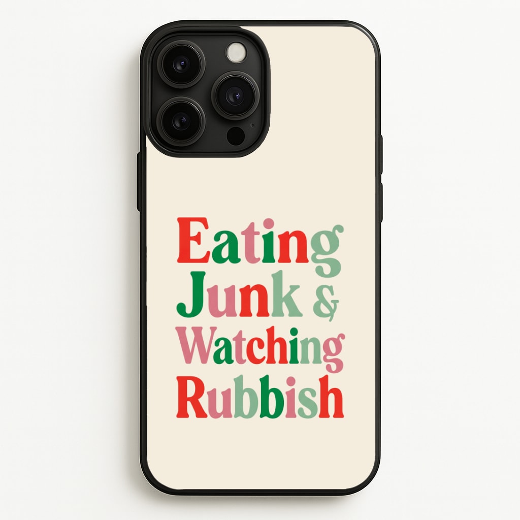 Eating Junk & Watching Rubbish Phone Case