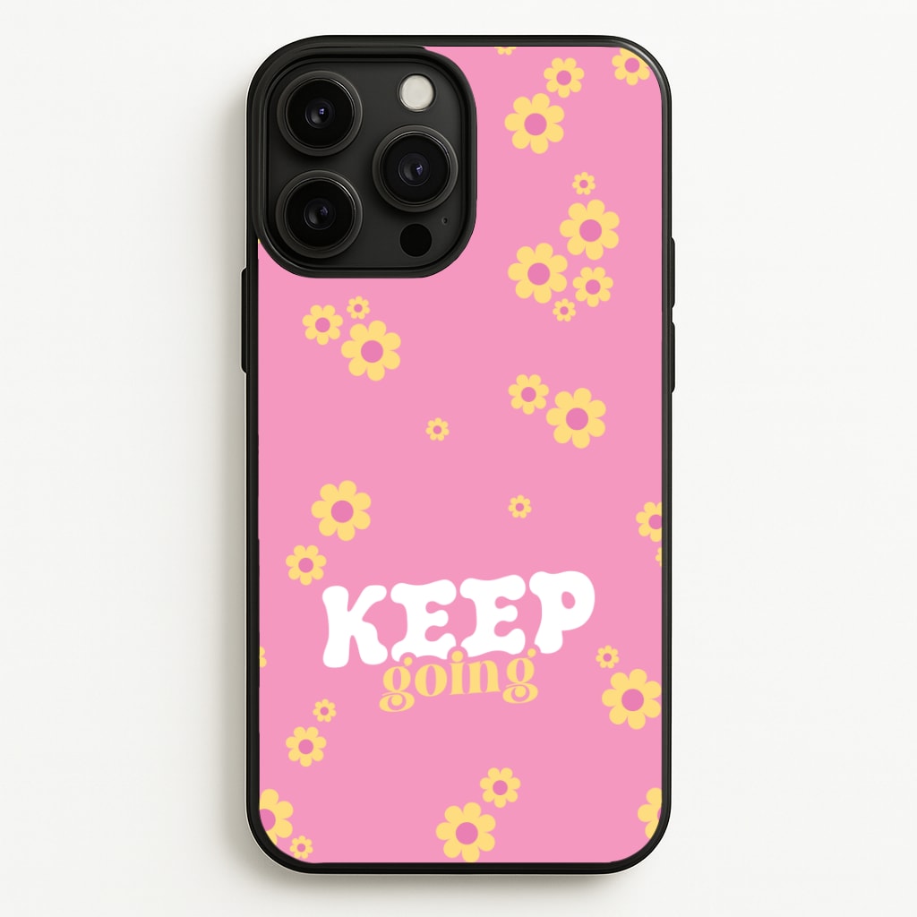 Keep Going Phone Case