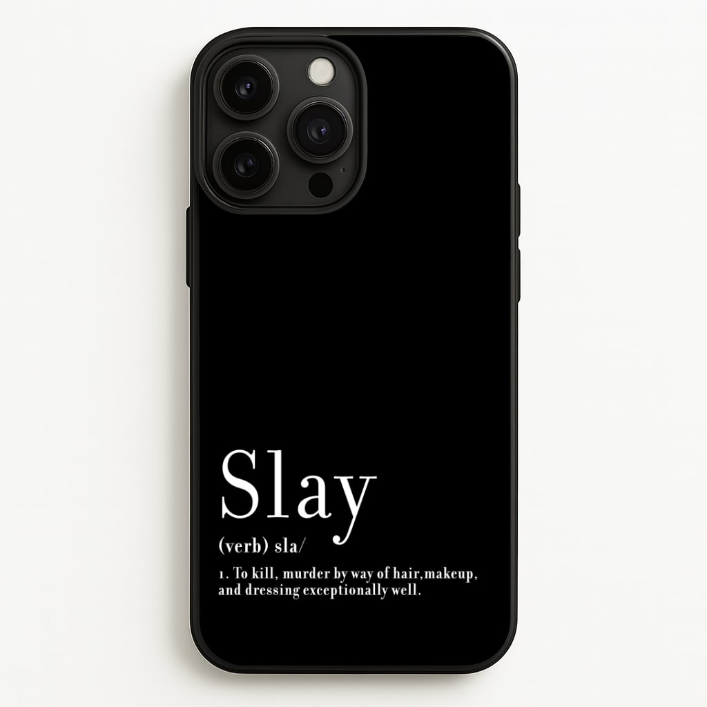 Slay Phone Case