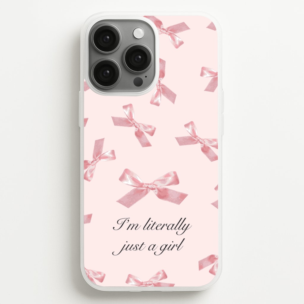 I'm Literally Just A Girl Bows Pattern Phone Case