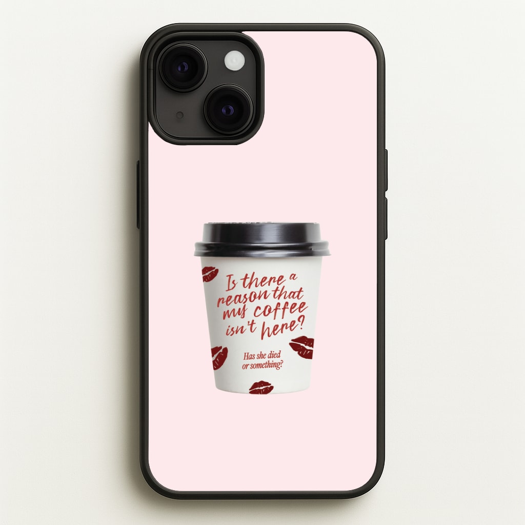 Where's My Coffee?! Phone Case