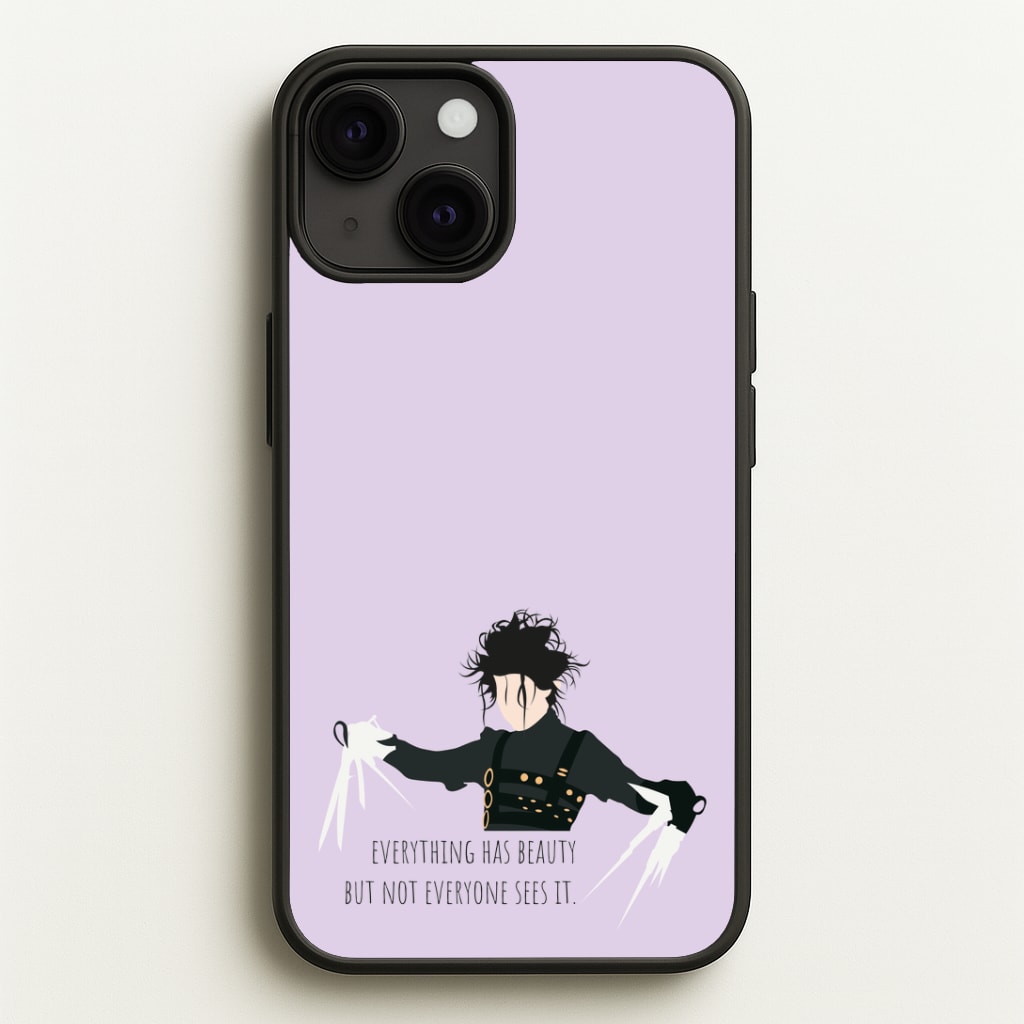 Everything Has Beauty - Scissorhands Phone Case