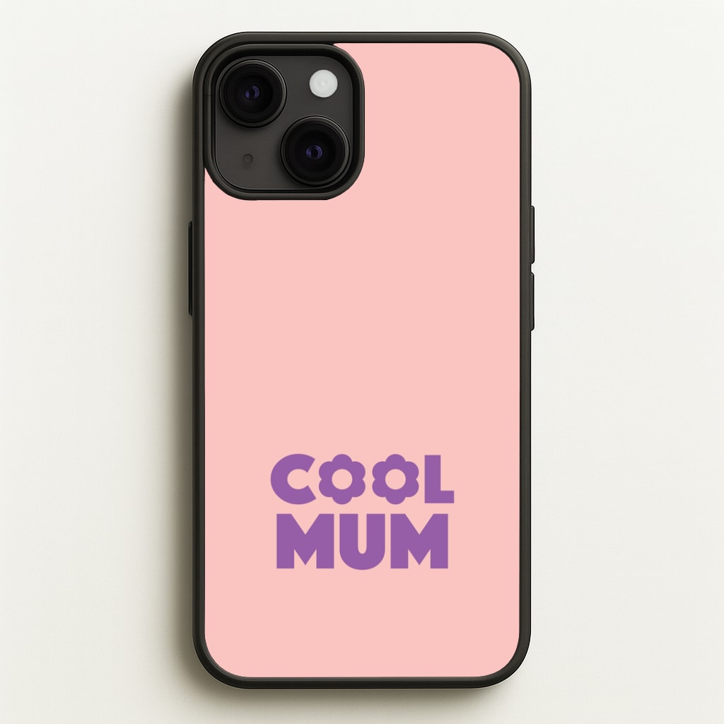 Cool Mum Phone Case
