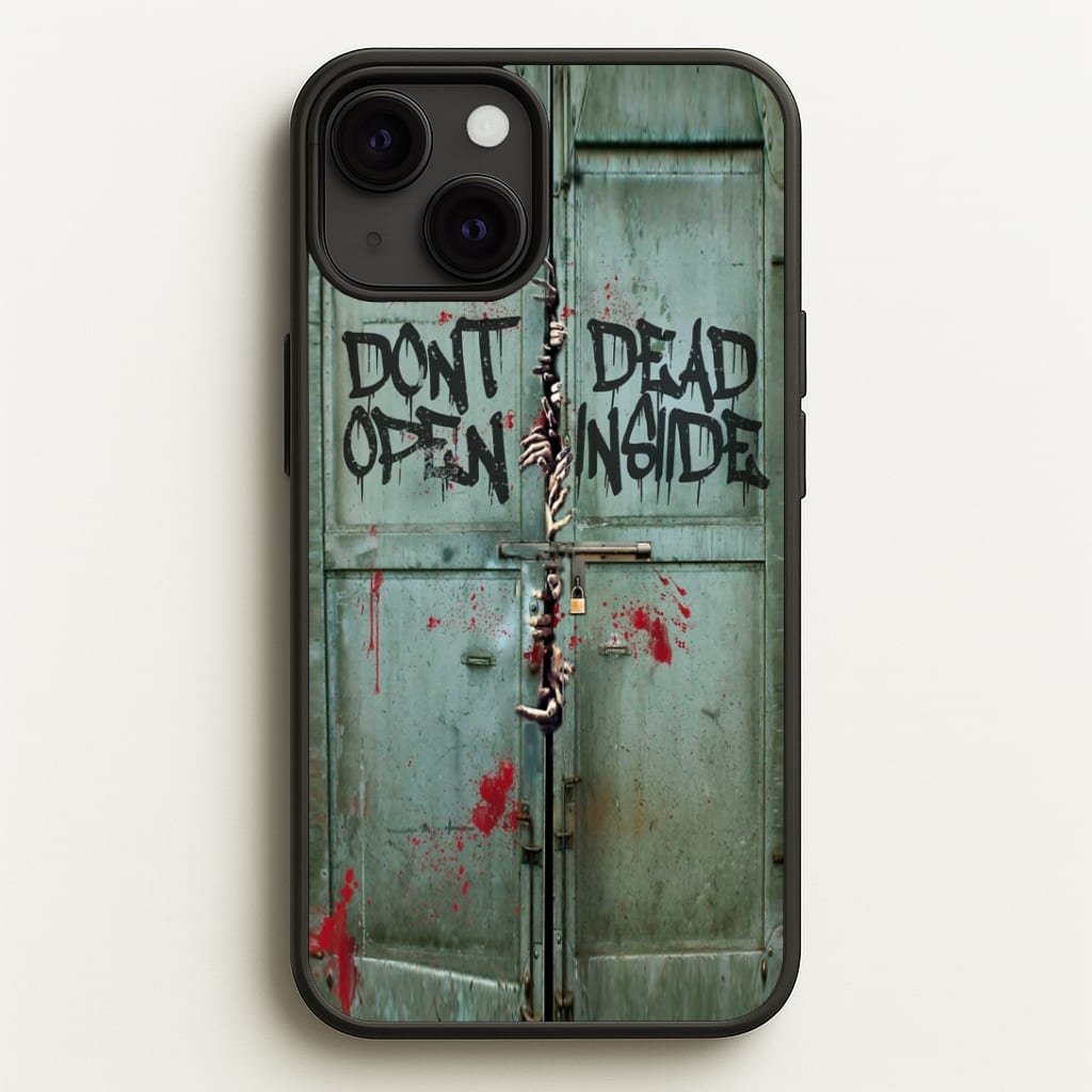 Don't Open Dead Inside Phone Case