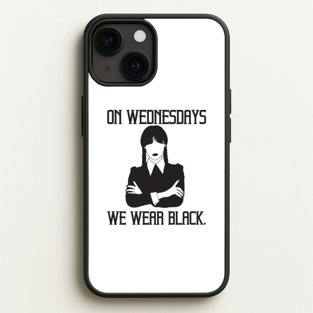 On Wednesdays We Wear Black Phone Case