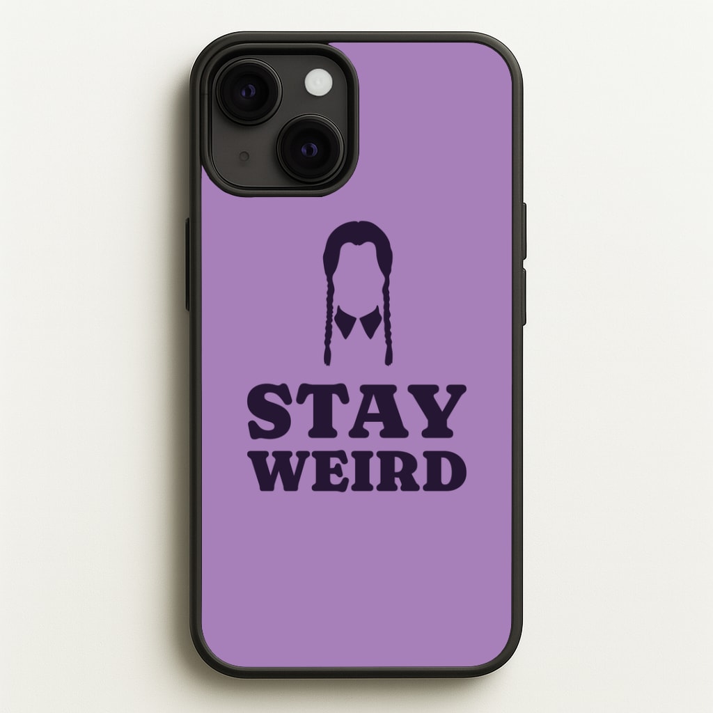 Stay Weird Purple Phone Case