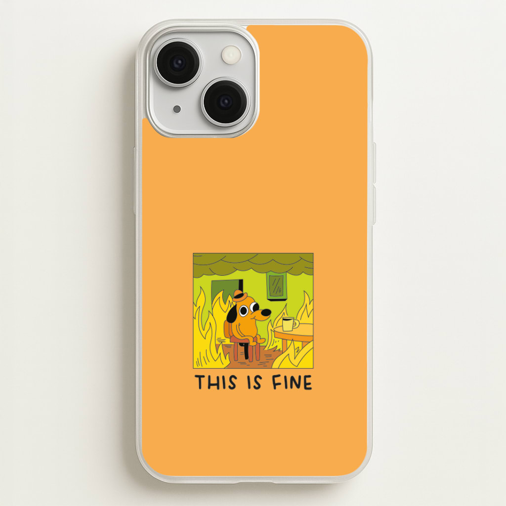 This Is Fine - Memes Phone Case
