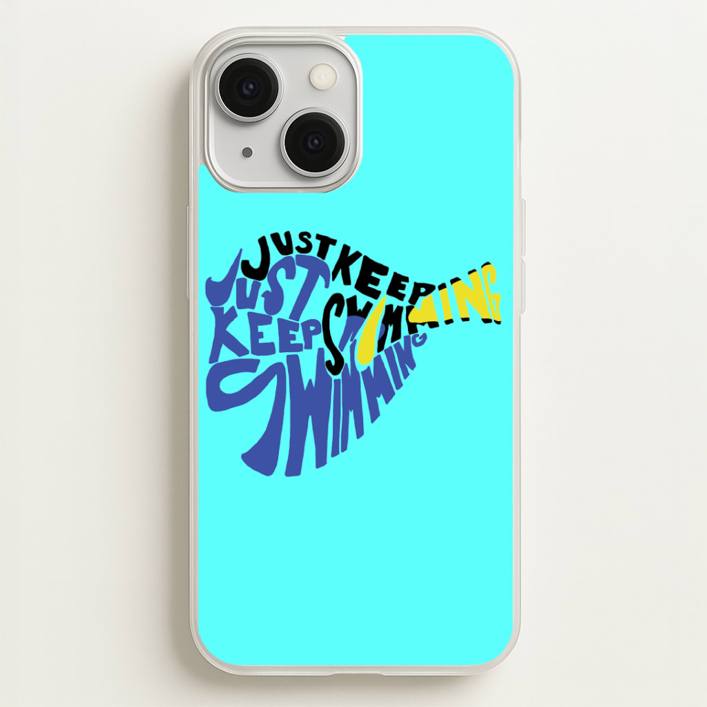 Just Keep Swimming - Finding Dory Fairytale Phone Case