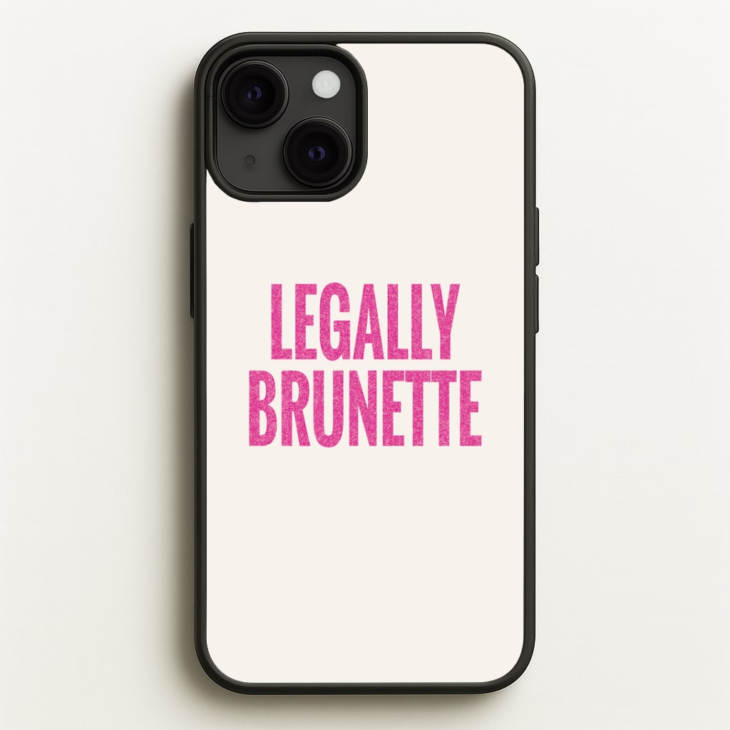 Legally Brunette Phone Case