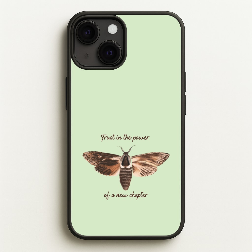 Trust In The Power Of A New Chapter Phone Case