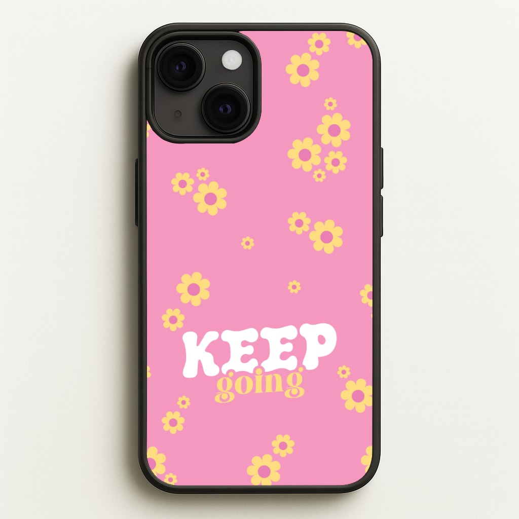 Keep Going Phone Case