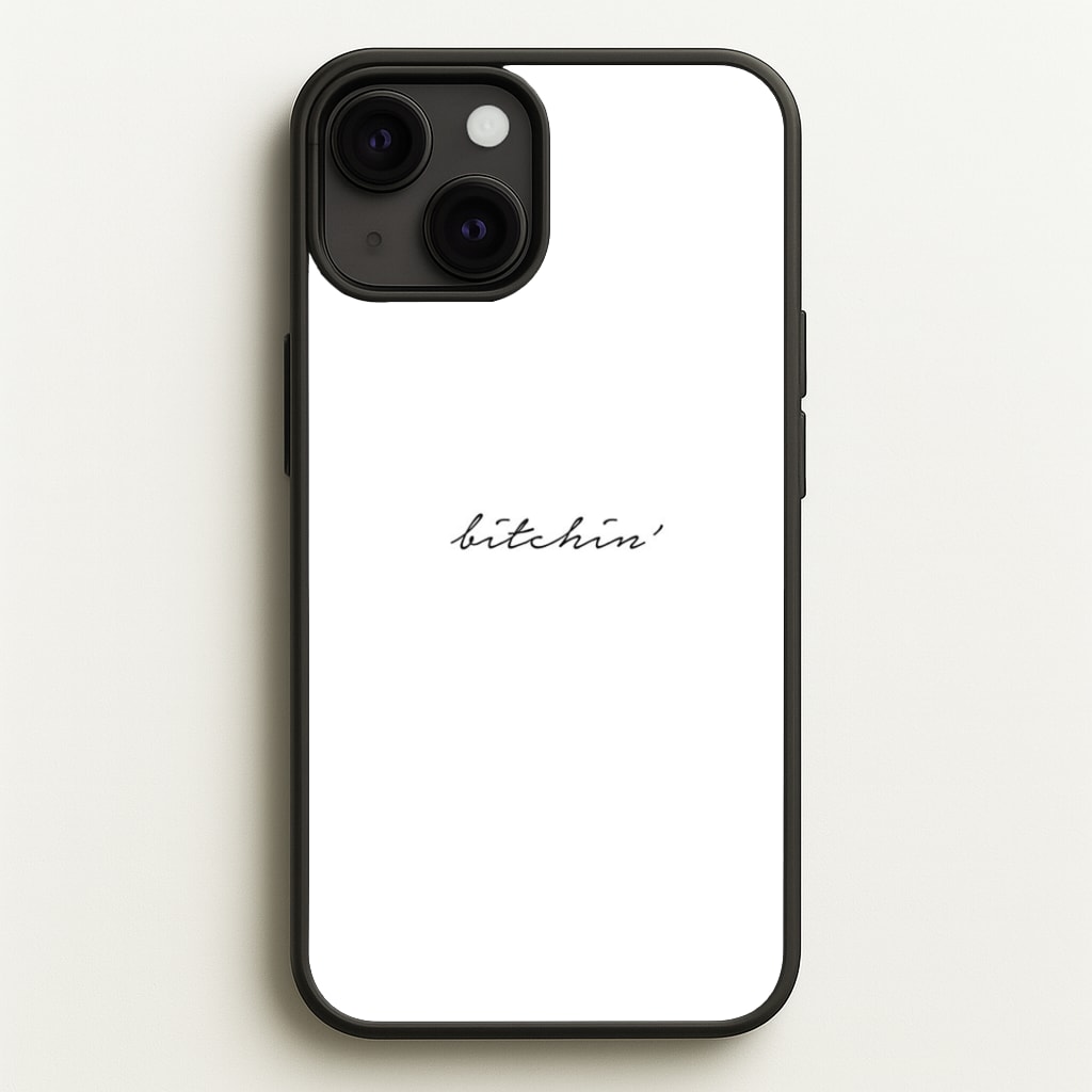 Bitchin' - White Stranger Phone Case