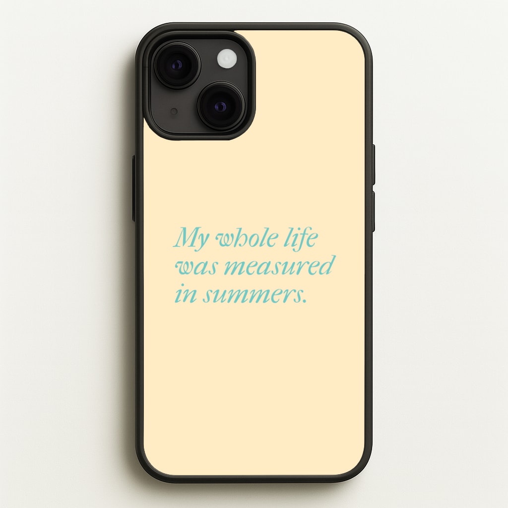 Measured In Summers Phone Case