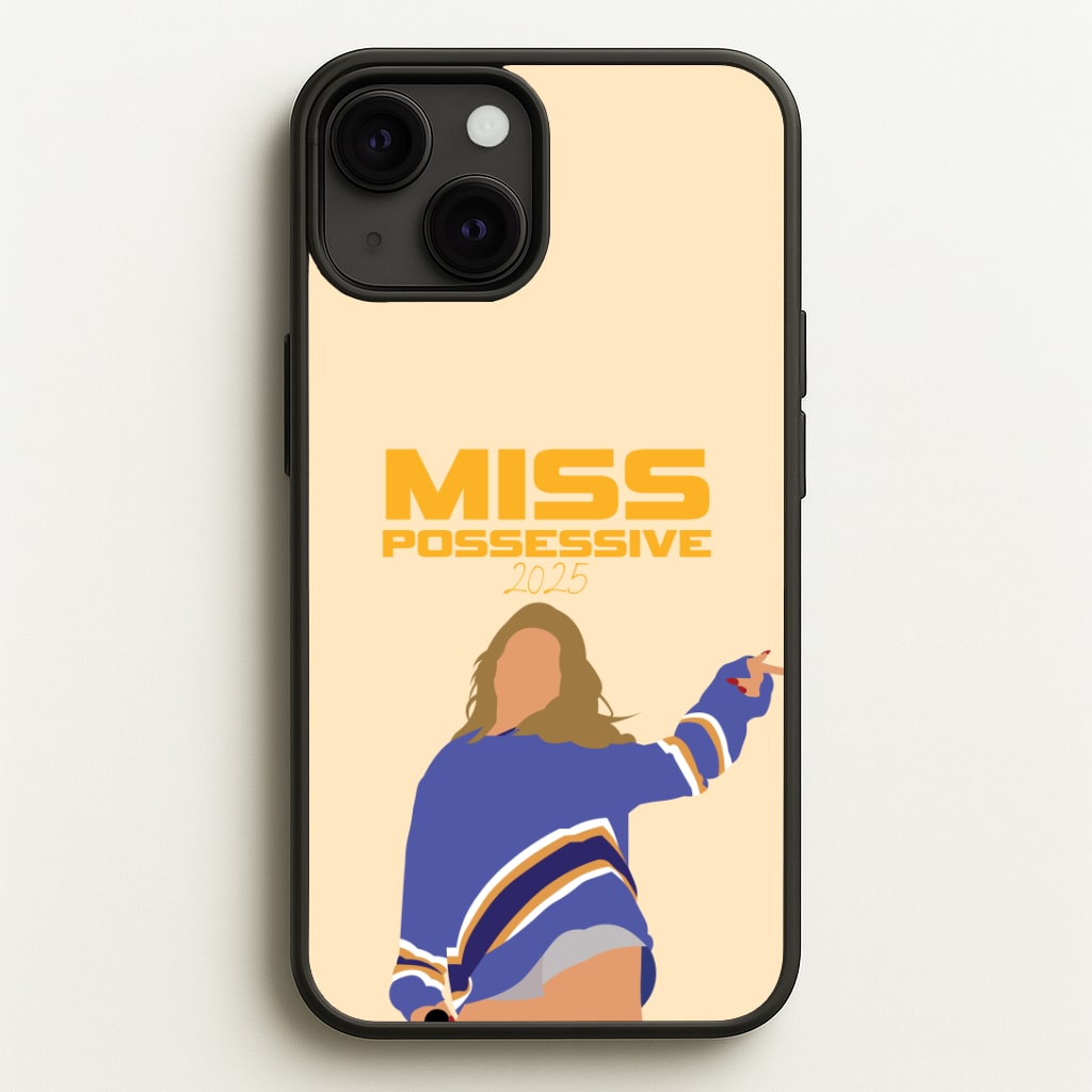 Miss Possessive 25 Phone Case