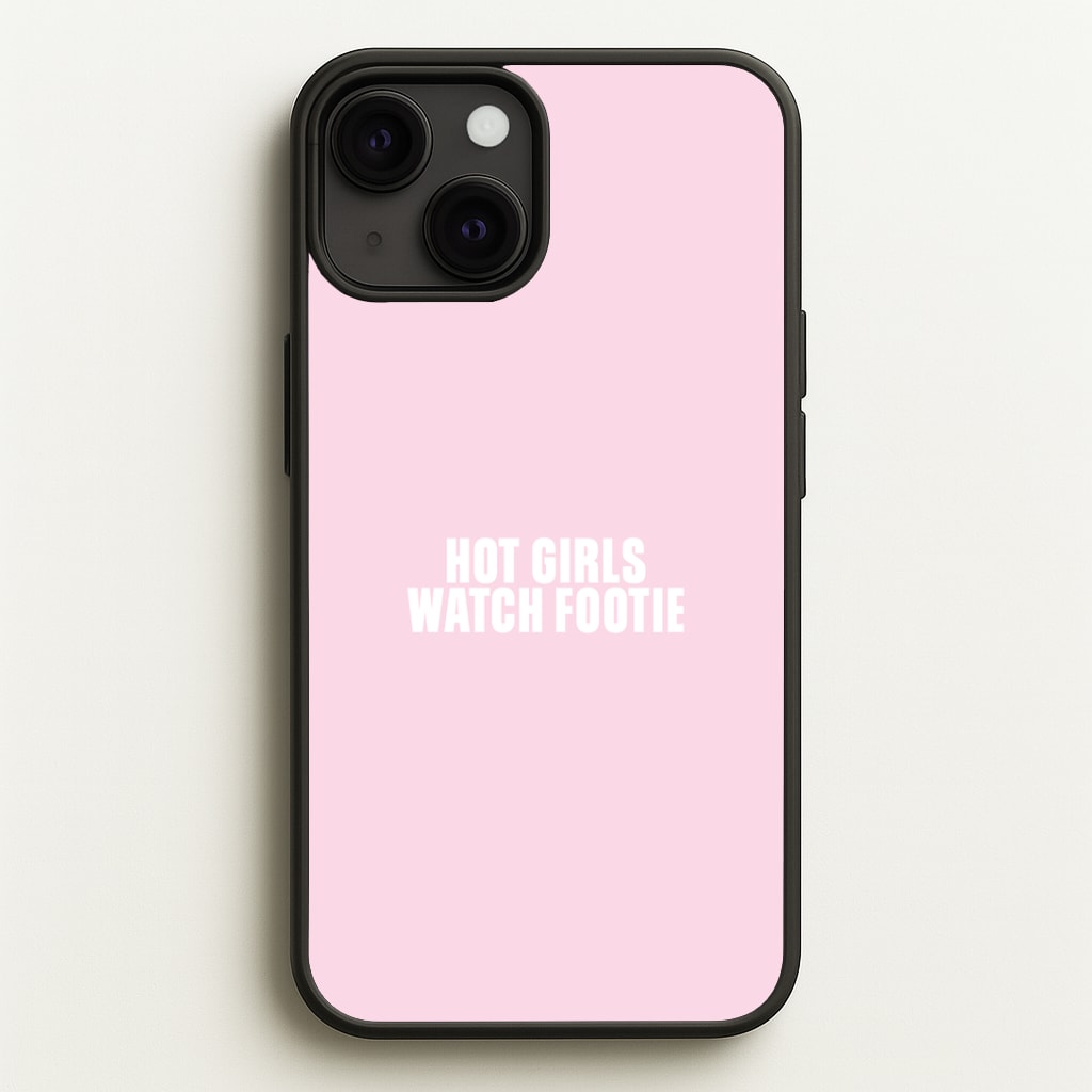Hot Girls Watch Footie Phone Case