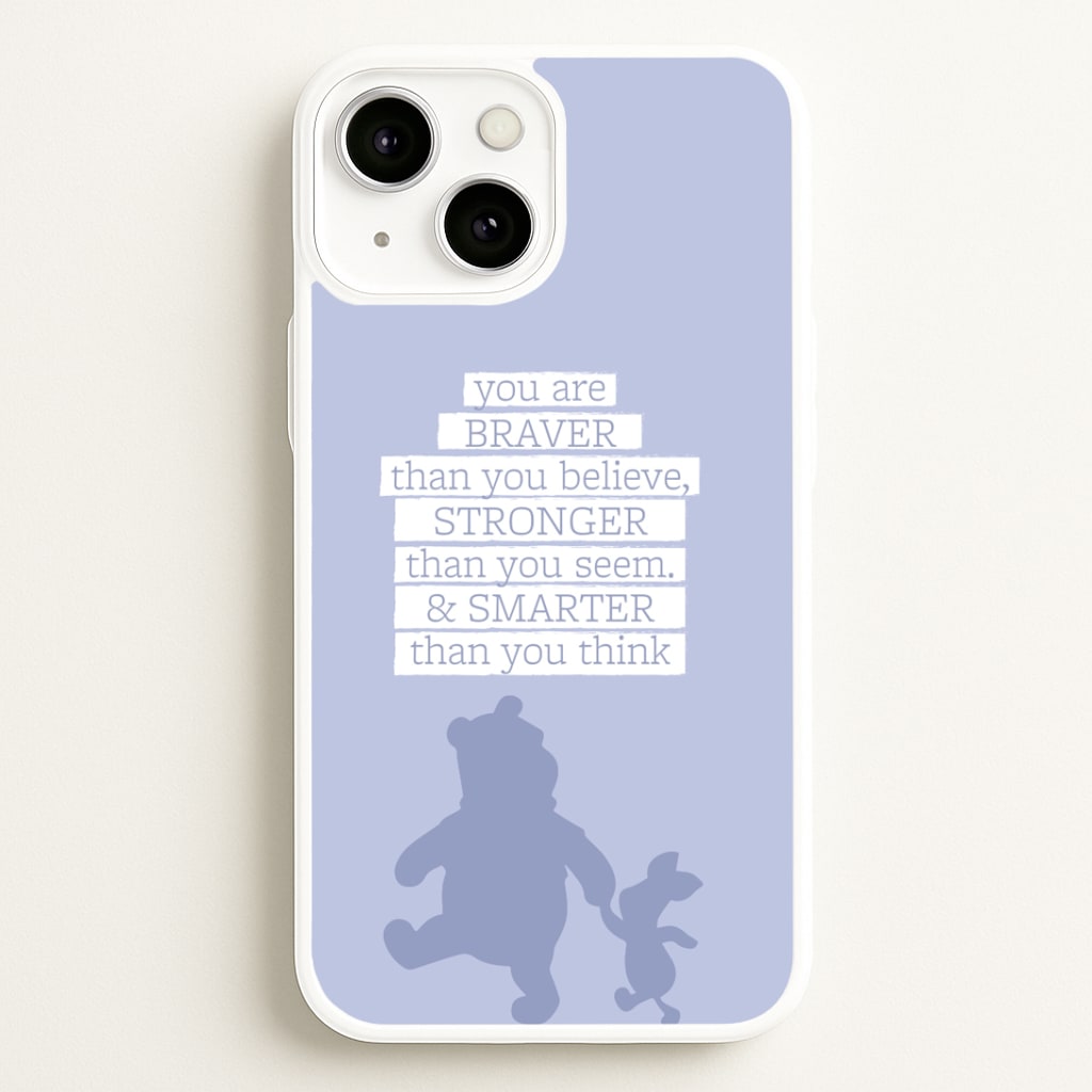 Braver, Stronger, Smarter Phone Case