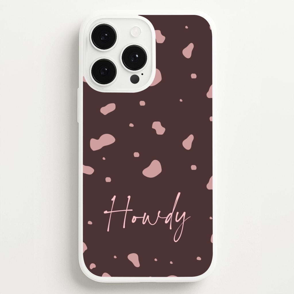 Cow Print Howdy Phone Case