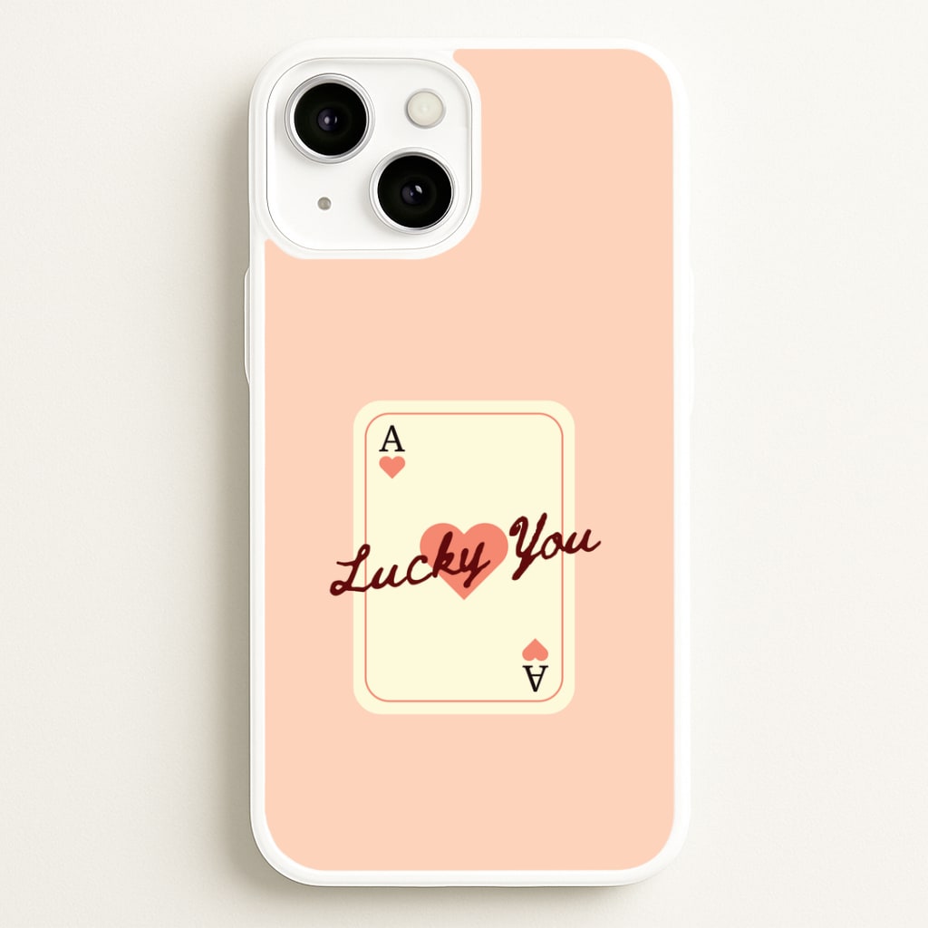 Lucky You Card Phone Case