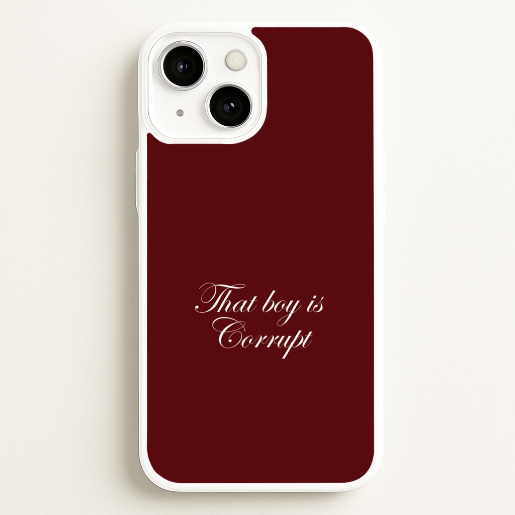 That Boy Is Corrupt Phone Case