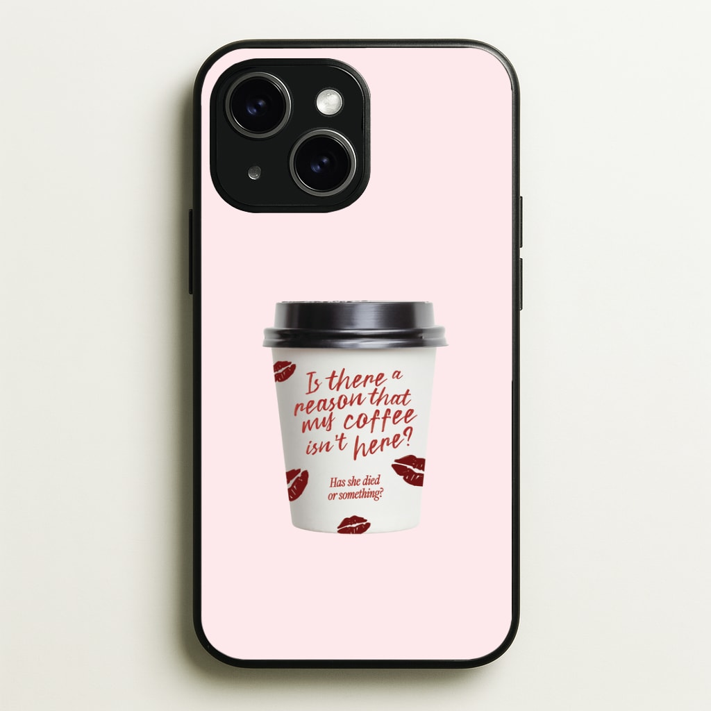 Where's My Coffee?! Phone Case