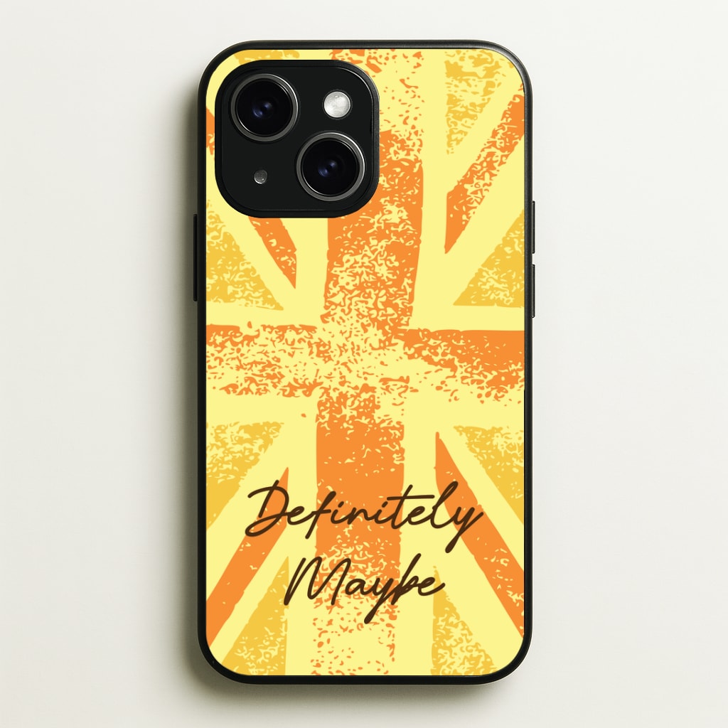 Definitely Maybe Phone Case