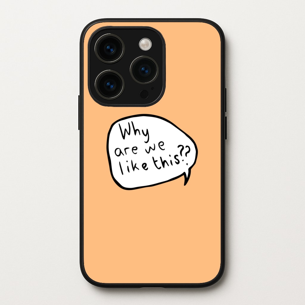 Why Are We Like This - Heart TV Phone Case