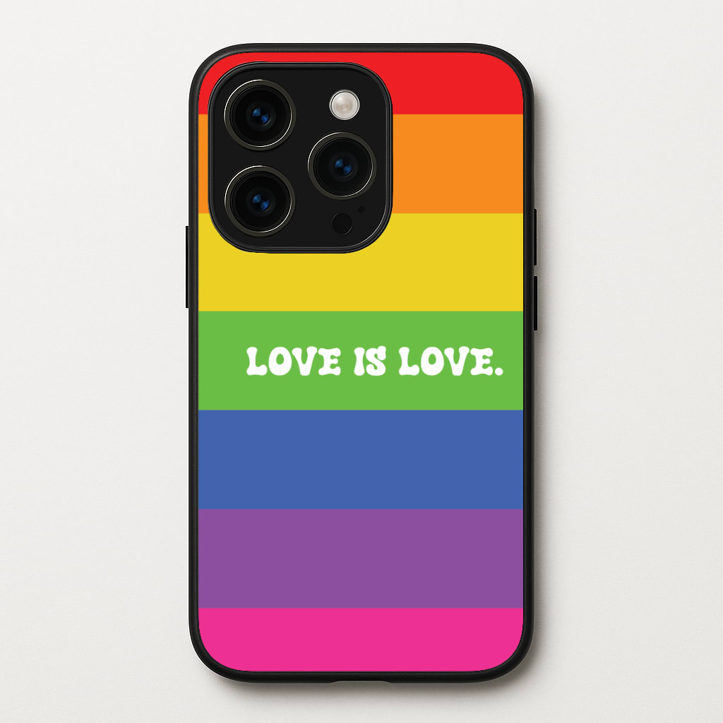 Love Is Love - Pride Phone Case