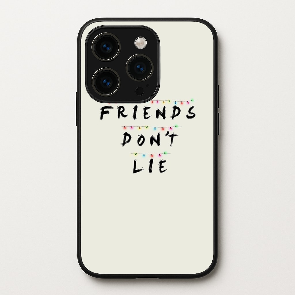 Friends Don't Lie Lights Phone Case
