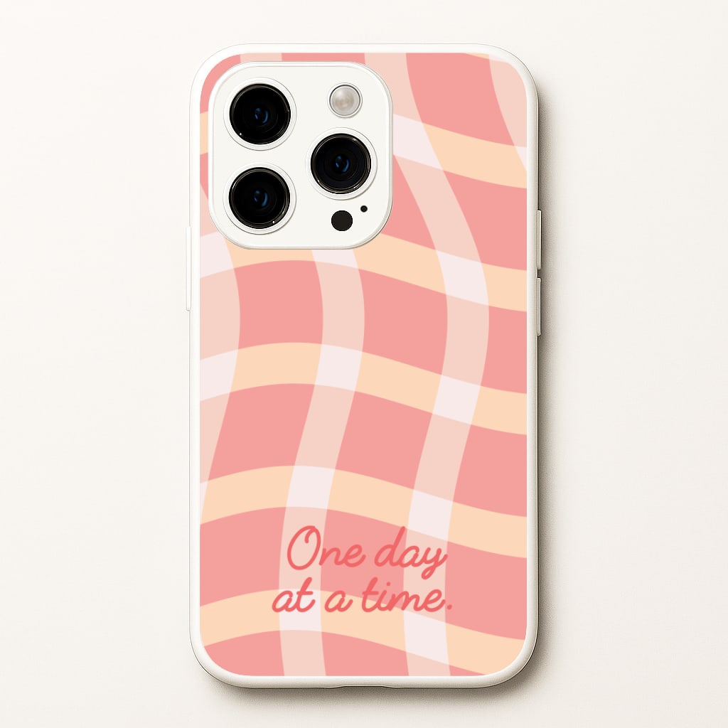 One Day At A Time Phone Case
