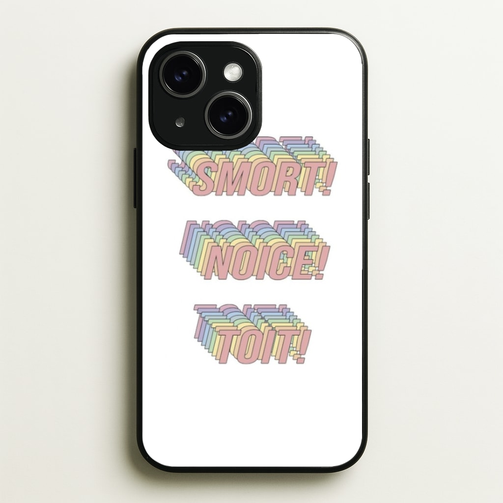 Smort, Noice, Toit - B99 Phone Case - iPhone 15 / Standard