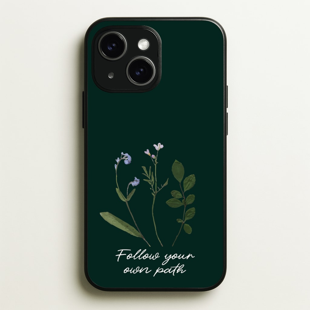 Follow Your Own Path Dark Green Phone Case - iPhone 15 / Standard