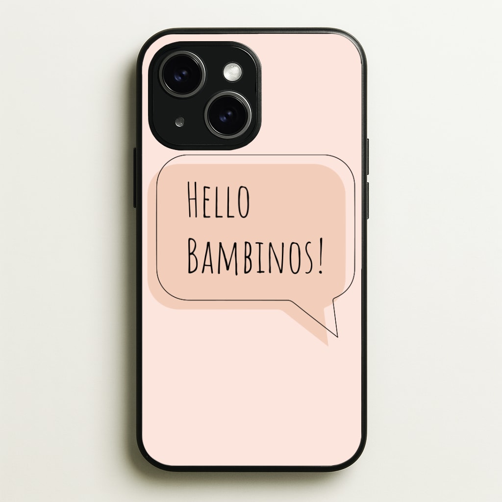 Hello Bambinos - FND Phone Case - iPhone 15 / Standard