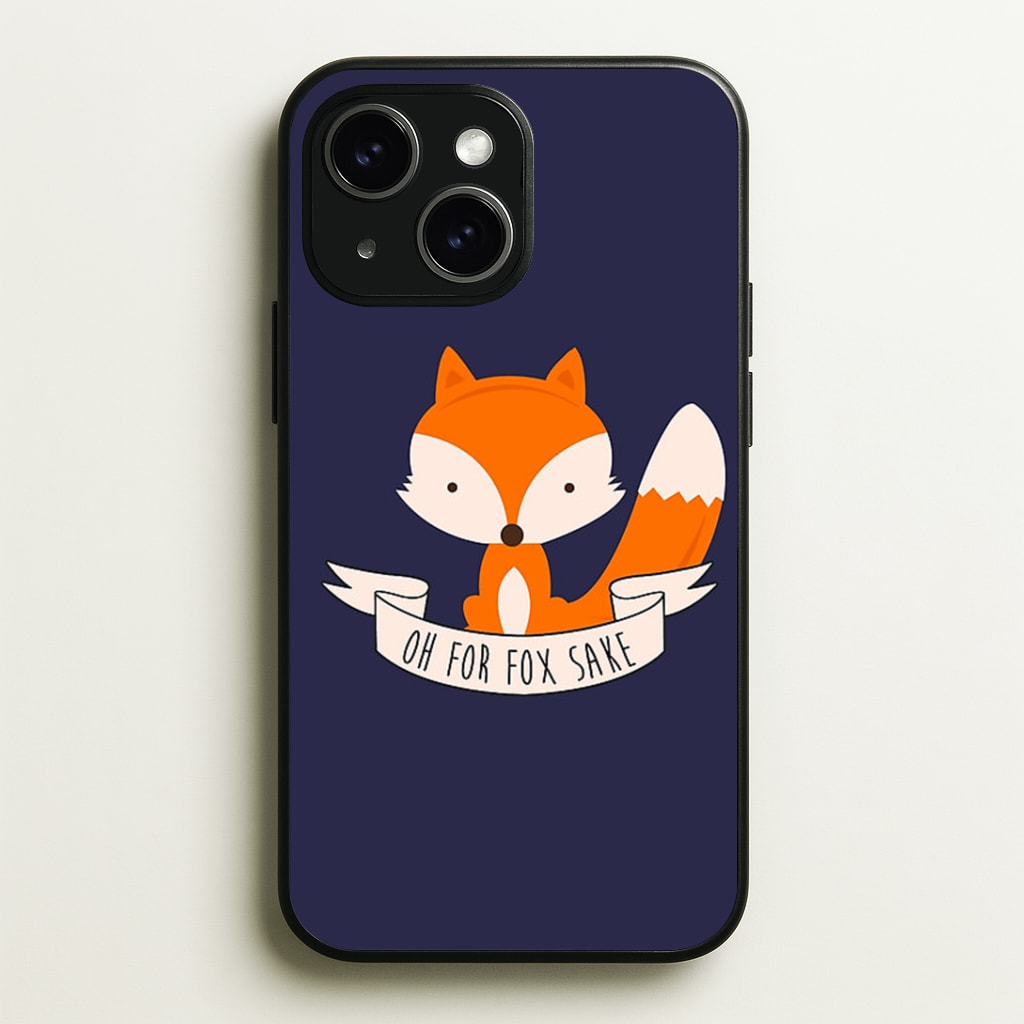Oh For Fox Sake Phone Case - iPhone 15 / Standard