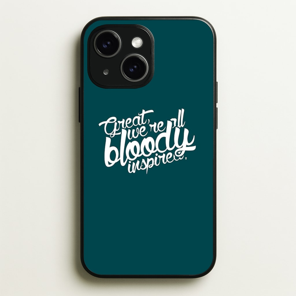 Great, We're All Bloody Inspired - Maze Phone Case - iPhone 15 / Standard