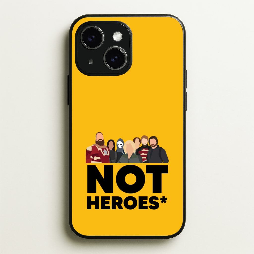 Not Heroes Phone Case - iPhone 15 / Standard