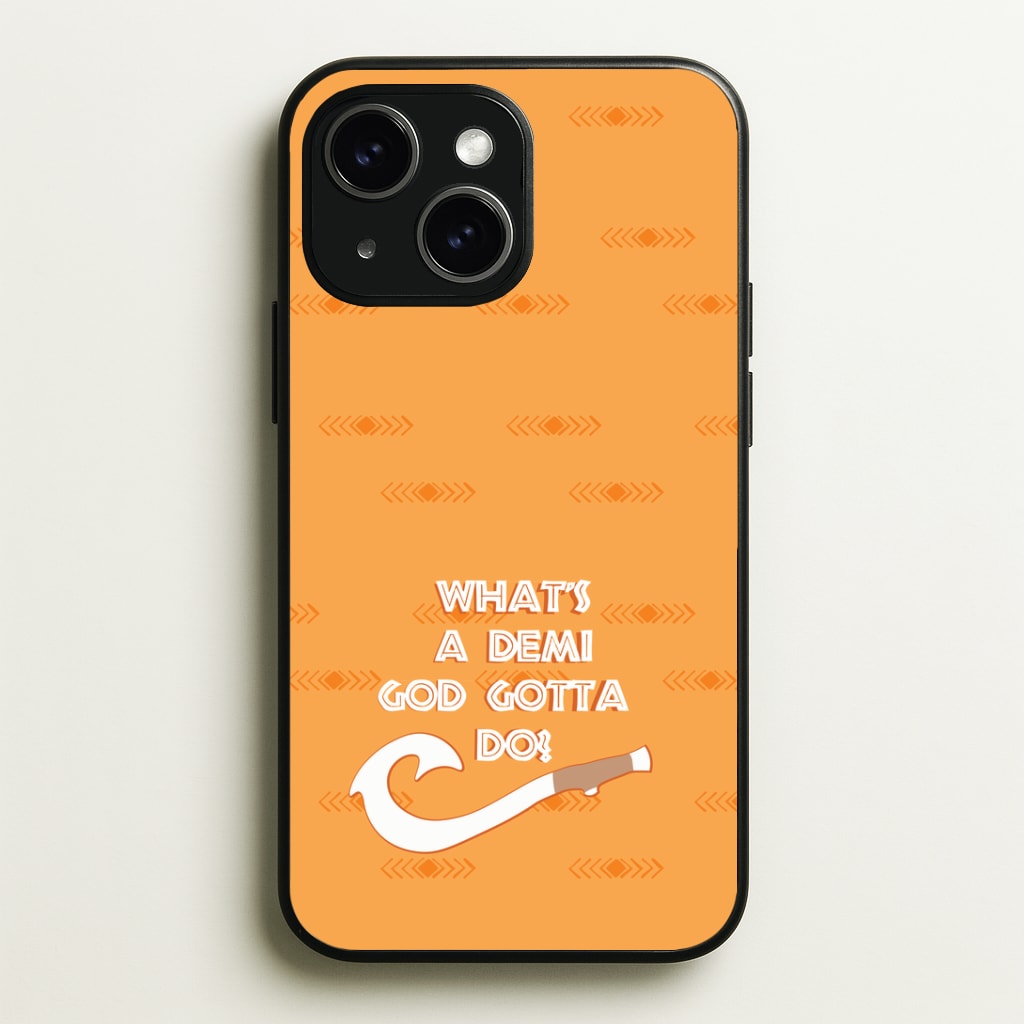 What's A Demi God Phone Case - iPhone 15 / Standard