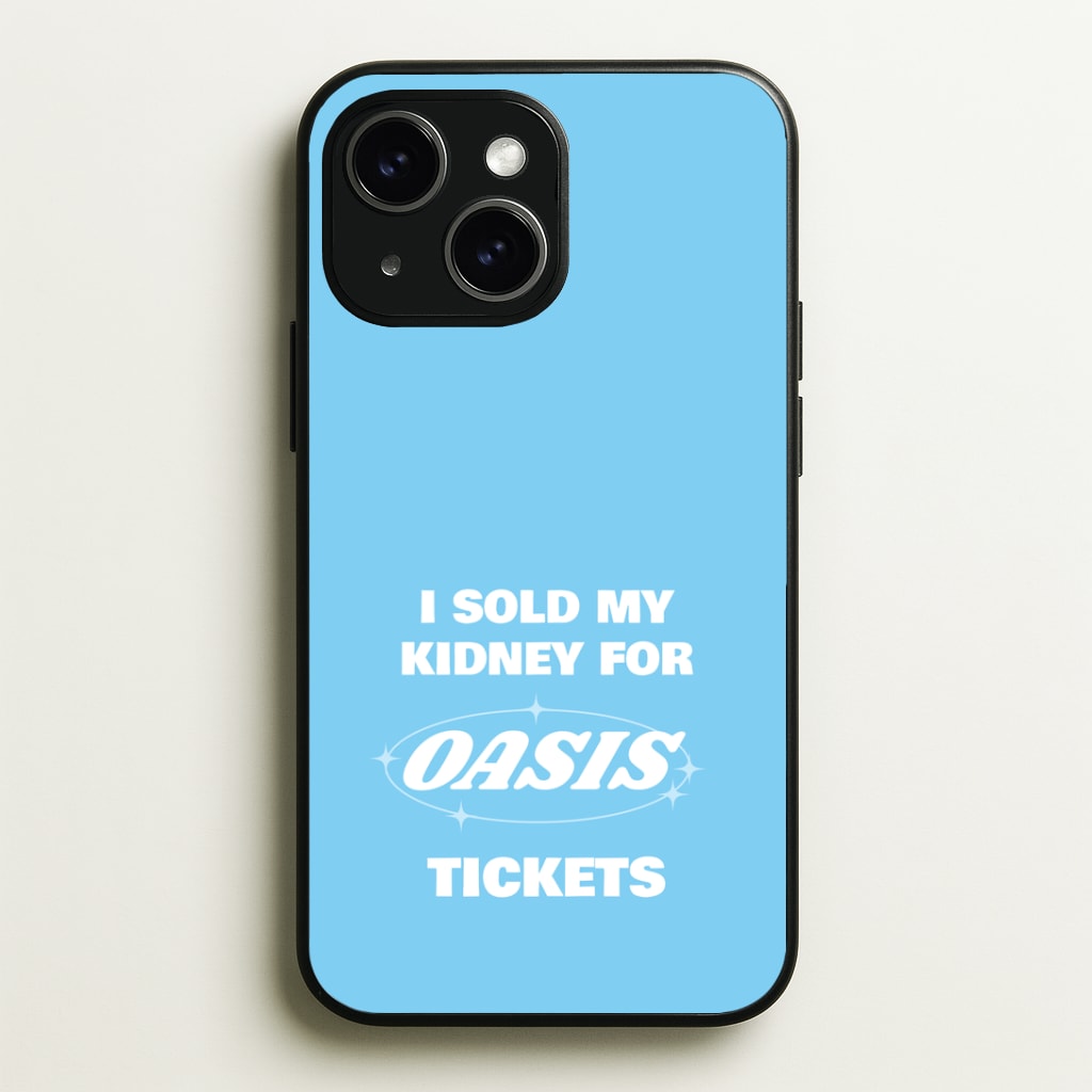 I Sold My Kidney For Tickets Phone Case - iPhone 15 / Standard
