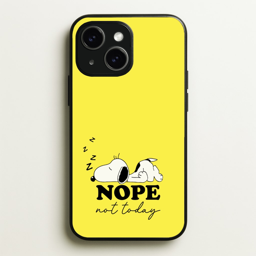 Nope, Not Today Phone Case - iPhone 15 / Standard