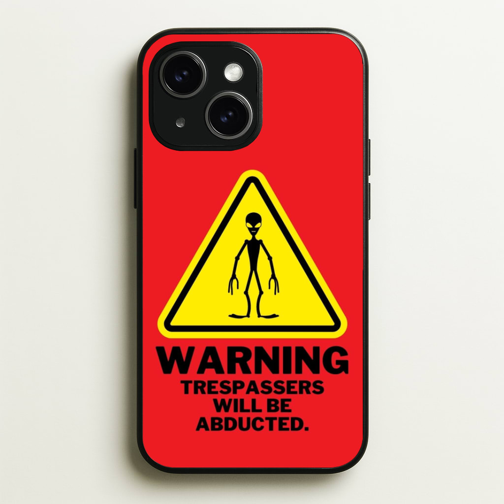 Warning Abduction - Space Phone Case - iPhone 15 / Standard