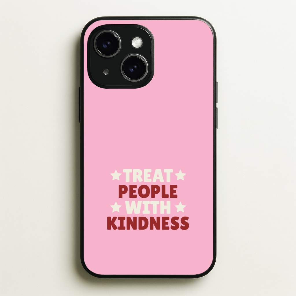 Treat People With Kindness Phone Case - iPhone 15 / Standard