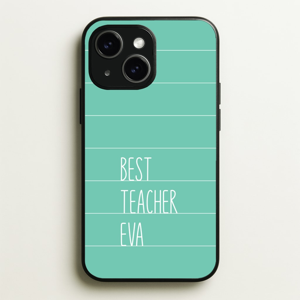 Best Teacher Eva Phone Case - iPhone 15 / Standard