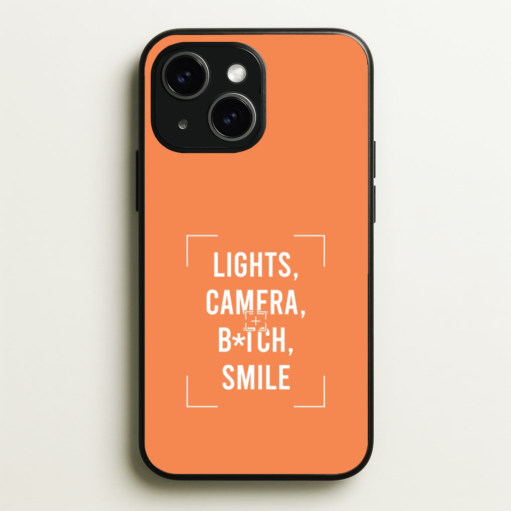 Lights, Camera, B*tch, Smile Phone Case - iPhone 15 / Standard