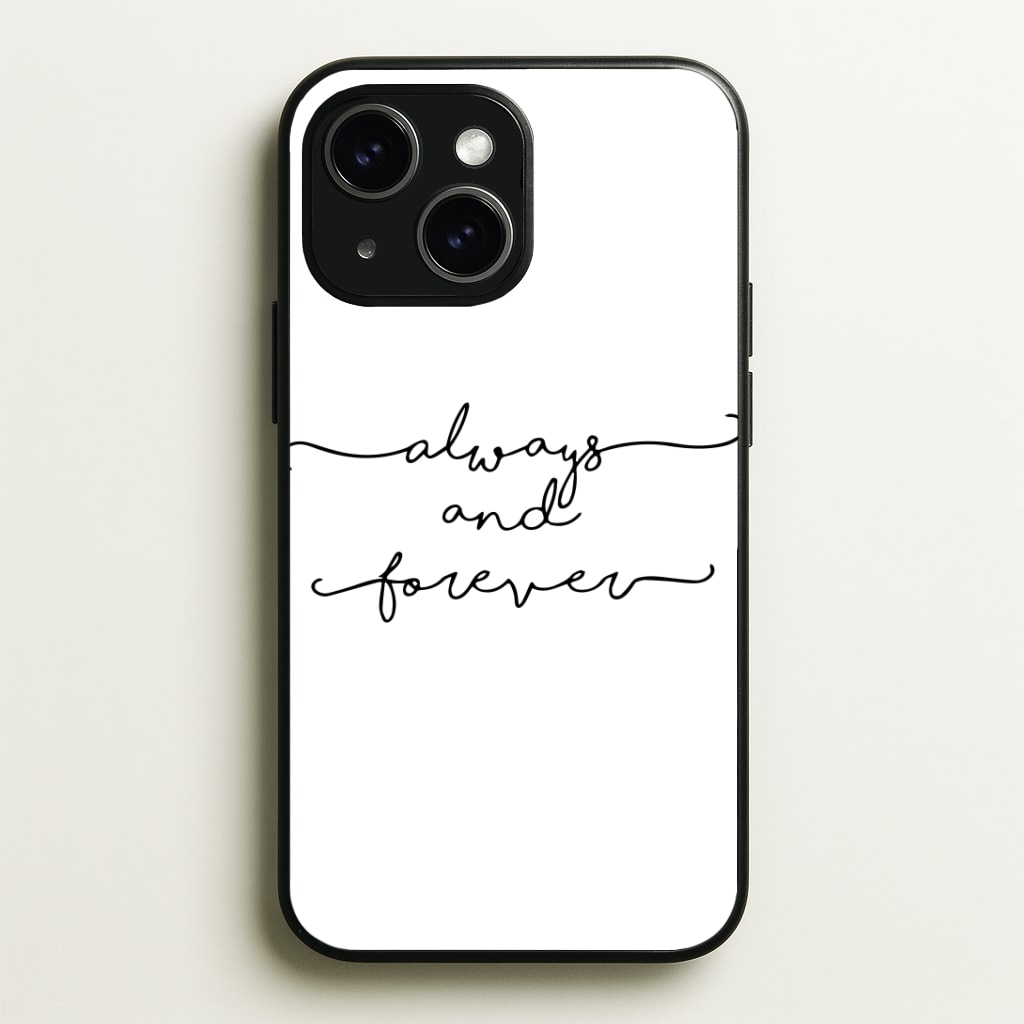 Always & Forever - VD Phone Case - iPhone 15 / Standard
