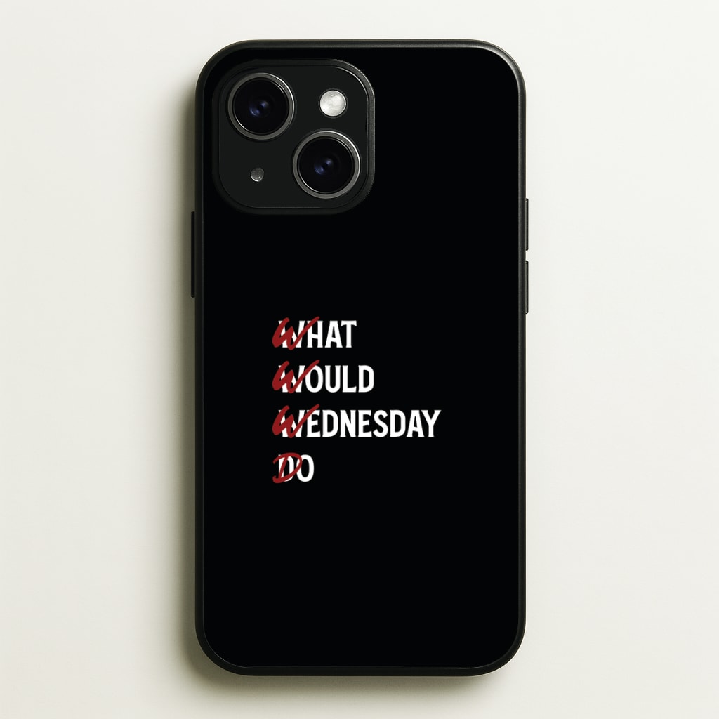 W.W.W.D Phone Case - iPhone 15 / Standard