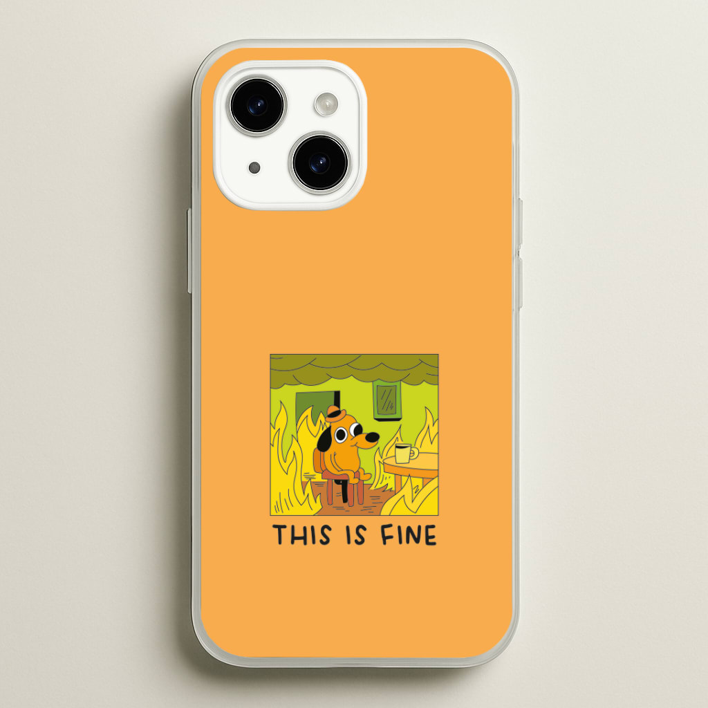 This Is Fine - Memes Phone Case
