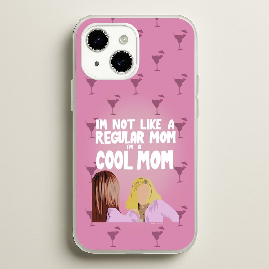 I'm A Cool Mom Phone Case