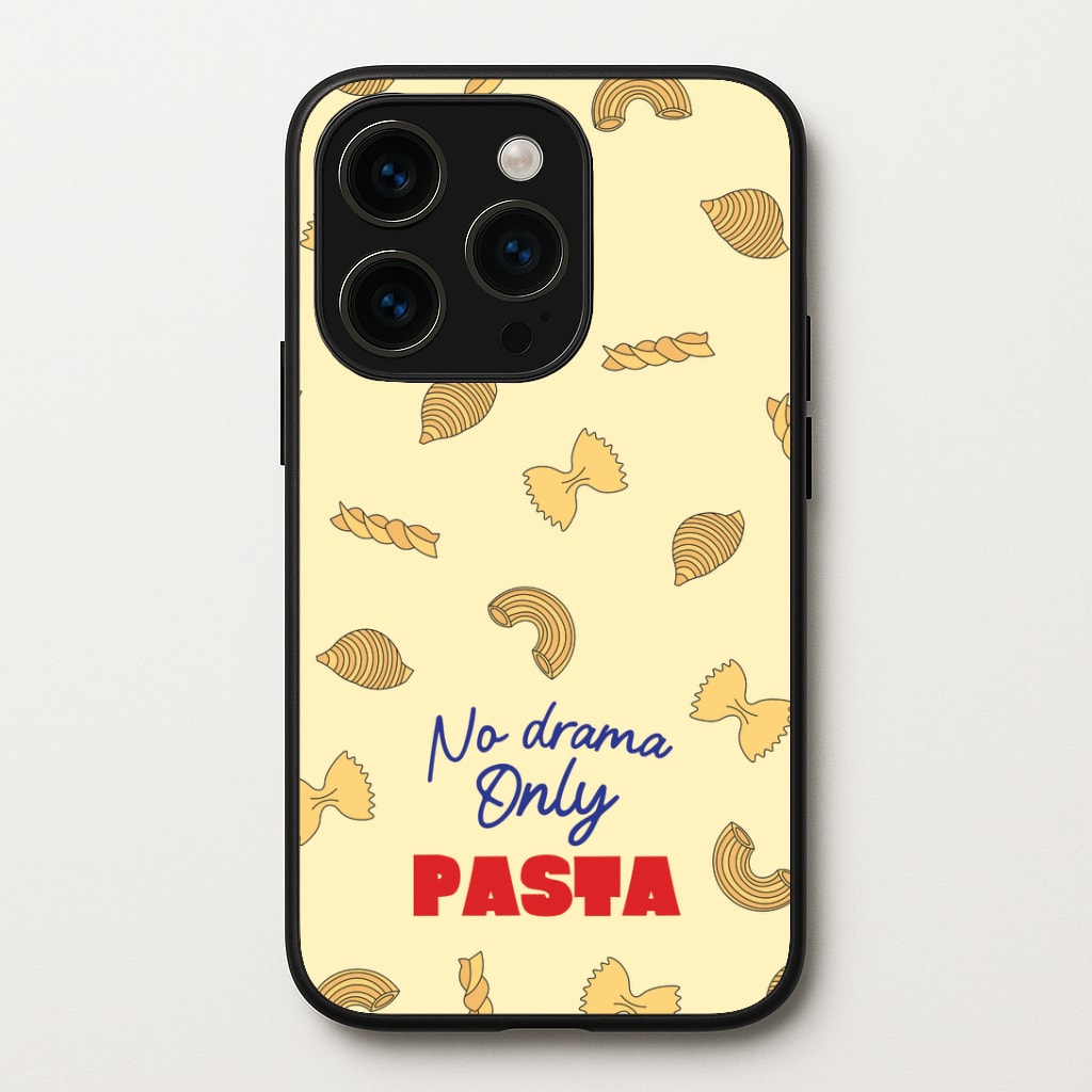No Drama, Only Pasta Phone Case