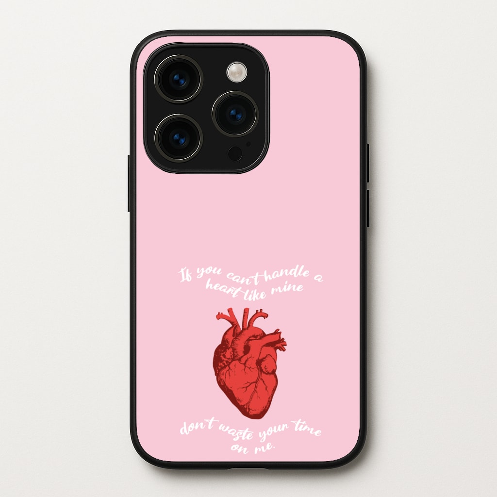Don't Waste Your Time On Me Phone Case
